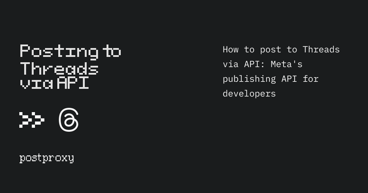 Post to Threads via API: Developer Guide (2026)