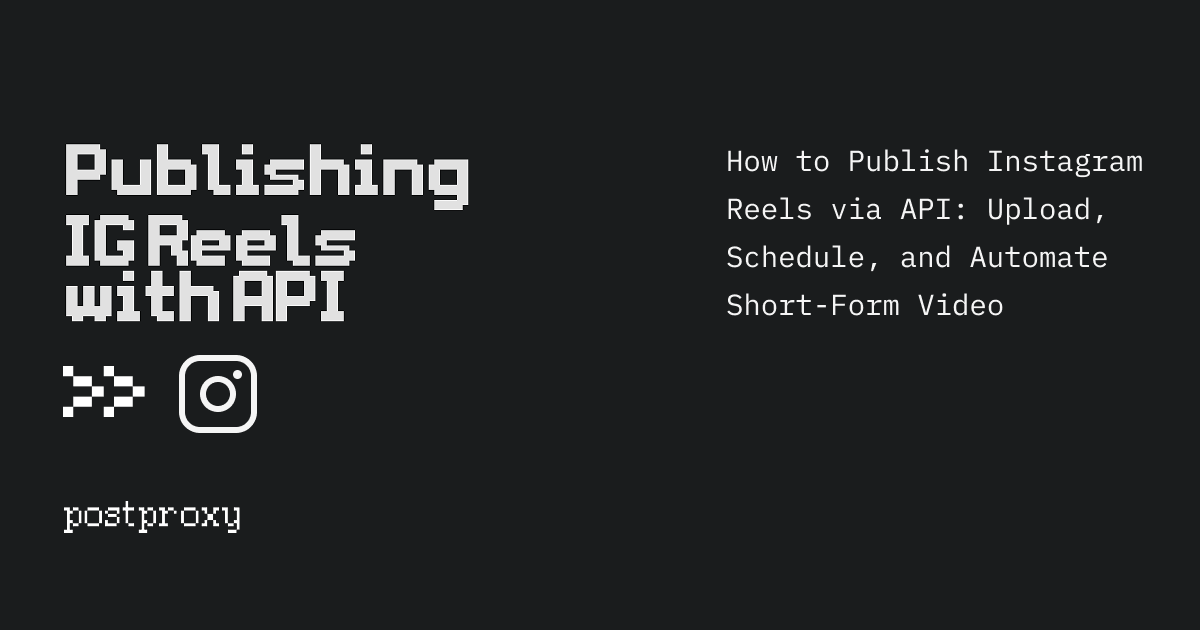 Instagram Reels API Publishing Guide (2026)