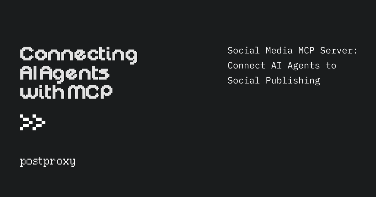 Social Media MCP Server: Connect AI Agents to Social Publishing