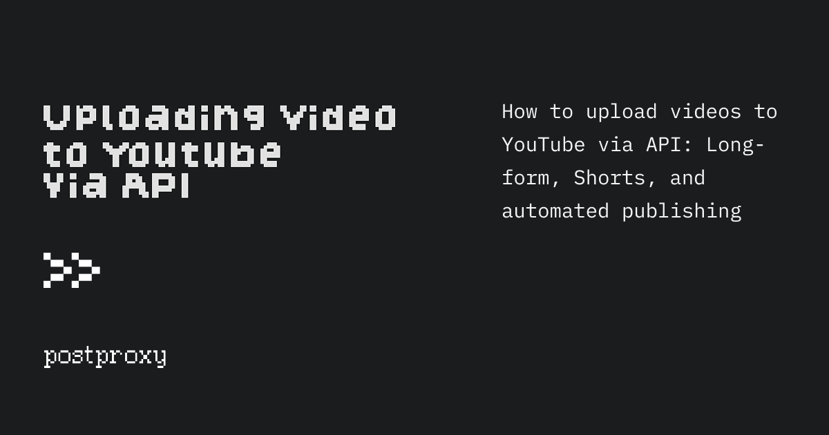 YouTube Upload API: Videos & Shorts Guide